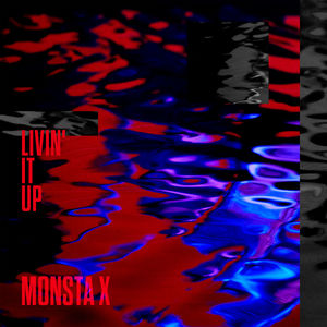 【日语】MONSTA X - LIVIN' IT UP – Single（2018/J-Pop/iTunes Plus）