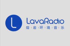 lavaradio - 非常惊喜的环境音乐电台，为您的生活配乐