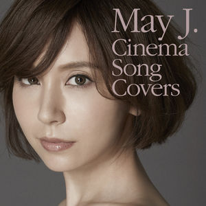 【日语】May J. - Cinema Song Covers（2018/J-Pop/iTunes Plus）